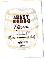 Aranyhordó Étterem Bük 70-es évek Étlap és borító