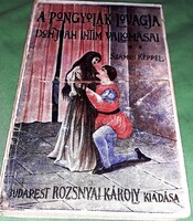 1905.Félicien Mallefille:A pongyolák lovagja -DON JUAN INTIM vallomásai PÁRATLAN könyv ROZSNYAI