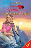 Thomas Brezina: Egy delfin szabadságra vágyik