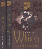 Harsányi Zsolt: Whisky szódával I-II.