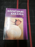 Walter Gebauer: Kézműipari kerámia (Ritka szakkönyv, 1985)
