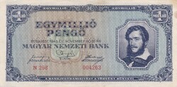 1.000.000  Pengő  1945  ( Alacsony Sorszám ) A képen látható állapotban