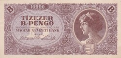 10.000  B - Pengő  1946   A képen látható Szép állapotban