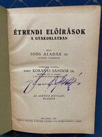 Étrendi előírások a gyakorlatban Írta: Soós Aladár Dr. Az Orvosi hetilap kiadása Budapest 1925.