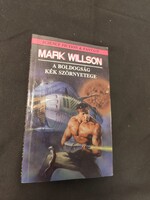 Mark Willson (Nemes István): A boldogság kék szörnyetege (retro sci-fi)