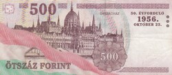 500 Forint 1956 - 2006   A képen látható állapotban