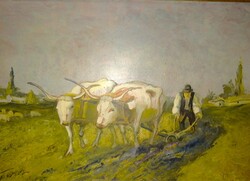 Szepesi György 1899 - 1984, Debrecen / Szepessy / ALKOTÁSA -Szántás ökrökkel OLAJ FAROST 101 X 66 cm