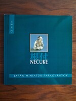 Cseh Éva: Necuke / Japán miniatűr faragványok