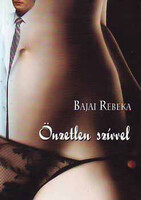 Bajai Rebeka: Önzetlen szívvel