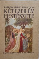 Bortnyik-Hevesy-Rabinovszky: "Kétezer év festészete" könyv - budapesti vagy szegedi szem. átadással