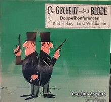 Karl Farkas & Ernst Waldbrunn - Der G'scheite Und Der Blöde - Doppelconferencen LP