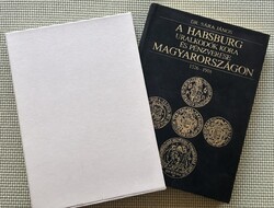 Sára János: Habsburg uralkodók kora és pénzverése Magyarországon 1526-1918 - DÍSZKIADÁS - Hibátlan!!