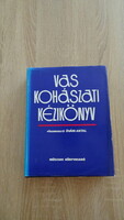 Óvári Antal: Vaskohászati kézikönyv (1985)