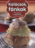 Kalácsok, fánkok – Receptek a nagyitól