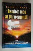 Bärbel Mohr: Rendeld meg az Univerzumtól!