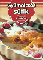 Gyümölcsös sütik – Receptek a nagyitól