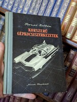 1956 IKONIKUS RETRÓ! TERNAI ZOLTÁN: KORSZERŰ GÉPKOCSISZERKEZETEK  -MŰSZAKI KIADÓ-