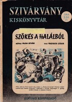 Szivárvány kiskönyvtár: Szökés a halálból