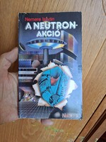 1982- SCI-FI   első kiadás-NEMERE ISTVÁN: A NEUTRON AKCIÓ
