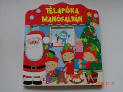 TÉLAPÓKA MANÓFALVÁN - kemény lapos, ablakos mesekönyv, lapozó