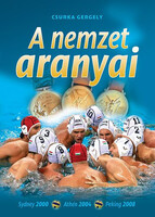 Csurka Gergely: A nemzet aranyai