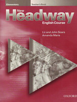 Liz & John Soars - Amanda Maris: New Headway Elementary Teacher's Book