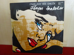 Nagylemez - PEPITA  SLPX- 17650. STEREO.  Fényes Szabolcs: Csak egy kis emlék.  Jókai.