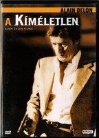 A kíméletlen (1983) DVD fsz: Alain Delon