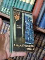 Sci-fi IKON 1969-első  magyar kiadás!  ASIMOV-A HALHATATLANSÁG  HALÁLA-KOZMOSZ FANTASZTIKUS KÖNYVEK