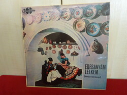 Nagylemez, QUALITON LPX 10070- Stereo-Mono. Édesanyám lelkem ....  Jókai.