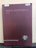 Folia Historica XXV. szám - 1956-os forradalom emlékkötete (Magyar Nemzeti Múzeum, 2007/2008)