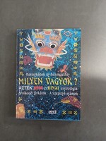 Danner Anna (szerk.) - Milyen vagyok? - Horoszkópok az önismerethez - Azték,Hindu,Kínai asztro.*