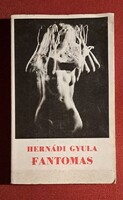 Fantomas - Hernádi Gyula (Magvető Könyvkiadó,