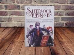 Irene Adler - Utolsó felvonás az Operában (Sherlock, Lupin és én 2.)