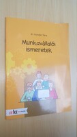 Dr. Hungler Sára Munkavállalói ismeretek MK-6908