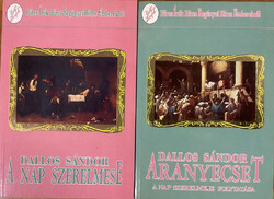 Dallos Sándor: A nap szerelmese + Aranyecset (Munkácsy Mihály regényes élete I-II.)