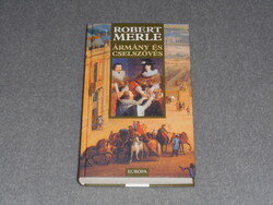 Robert Merle - Ármány és cselszövés - (Francia história 12.)