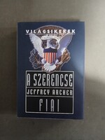 Jeffrey Archer - A szerencse fiai - Világsikerek - General Press,2002
