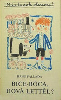 Hans Fallada: Bice-bóca, hová lettél?