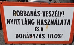 Régi zománctábla Robbanás veszély! 40x60 cm