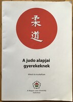 Diviki Barbara - Simon Csaba András: A Judo alapjai gyerekeknek