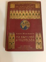 Alberto M. de Agostini: Tíz esztendő a Tűzföldön (MFTK sorozat, 1926-1927) – Térképmellékletekkel!