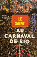 Leslie Charteris: Le Saint au carnaval de Rio