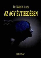 Dr. Bánki M. Csaba: Az agy évtizedében