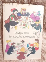 D. Major Klára: Én igazán jó vagyok (1985)