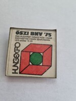 HUNGEXPO ŐSZI BNV '75 fém jelvény, kitűző