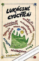 Lukács Endréné: Lukácsné gyógyteái (200 különleges diétás recettel)