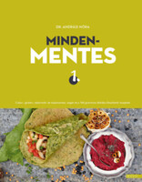 Dr. Andrási Nóra: Mindenmentes 1 . - Cukor-, glutén-, tejtermék- és tojásmentes, vegán és a 160 gram