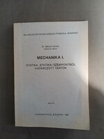 Dr.Bárczi István - Mechanika I. - Statika, Statikai szempontból, határozott tartók - Kézirat,1988