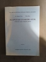 Dr.Bolgár Péter,Pőcz Béla - Alapozási gyakorlatok -A Mélyépítő szakos hallgatók számára-Kézirat,1992